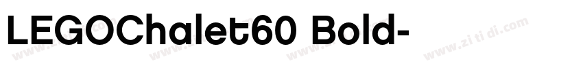 LEGOChalet60 Bold字体转换 LEGOChalet60 Bold字体转换